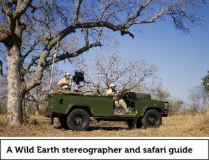 wild earth stereographer 300x230 Live 3D Safaris From Wild Earth Exclusive Feature